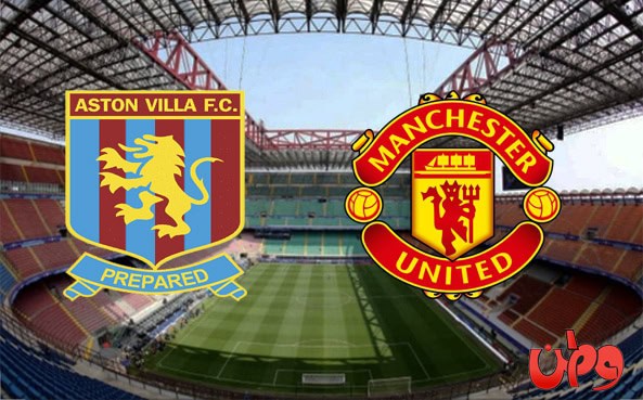 موعد مباراة مانشستر يونايتد وأستون فيلا والقناة الناقلة في كأس الاتحاد الإنجليزي مباراة مانشستر يونايتد وأستون فيلا في كأس الاتحاد الإنجليزي watanserb.com